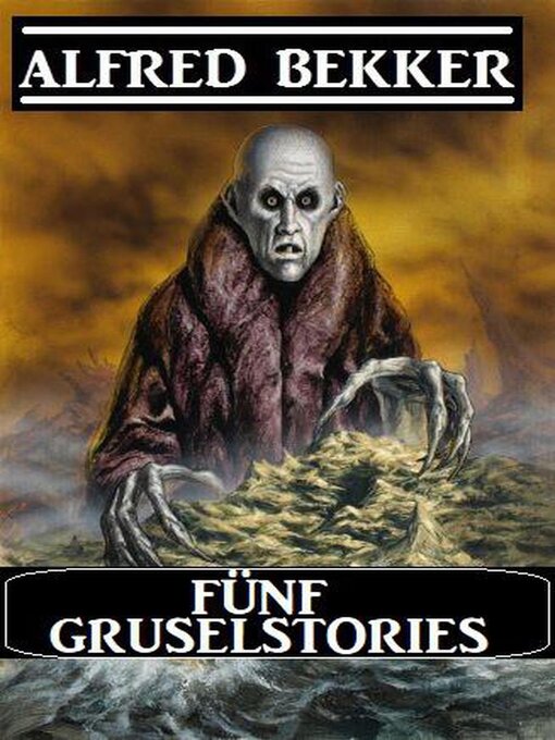Title details for Fünf Gruselstories by Alfred Bekker - Available